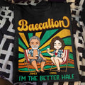 Baecation With My Better Half - Personalized Couple Matching Shirts - Py Five Style