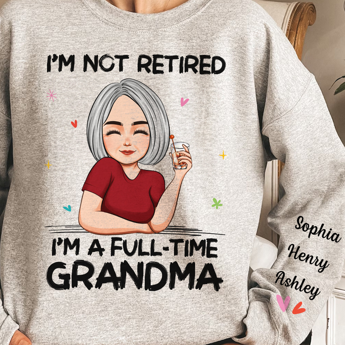 I'm A Full-Time Grandma - Personalized Sweatshirt - Py Five Style