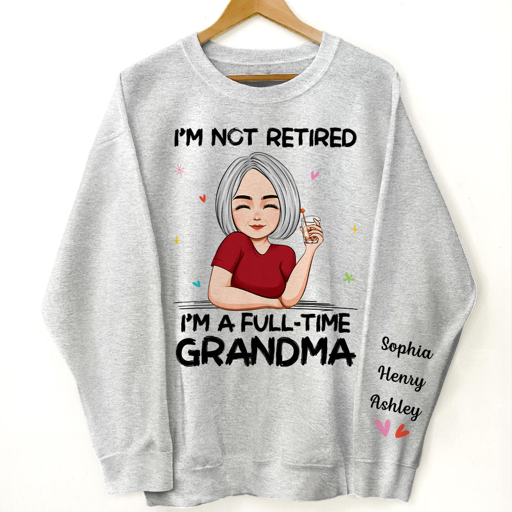 I'm A Full-Time Grandma - Personalized Sweatshirt - Py Five Style