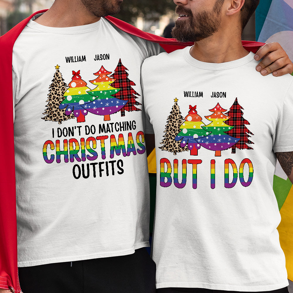 Lgbt I Don't Do Matching Christmas Outfits - Personalized Matching Couple Shirt - Py Five Style